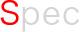 Spec